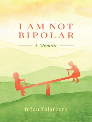 cover image of I Am Not Bipolar